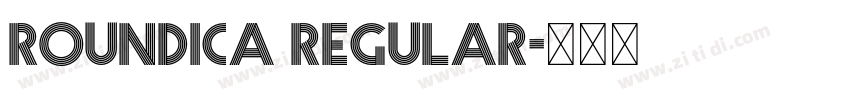 Roundica Regular字体转换 Roundica Regular字体转换